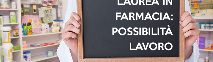 laurea farmacia possibilità lavoro