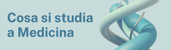 Cosa si studia a Medicina
