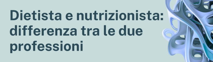 Differenza tra dietista e nutrizionista