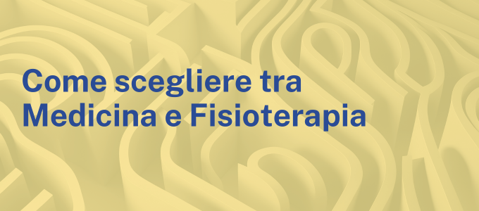 Come scegliere tra Medicina e Fisioterapia
