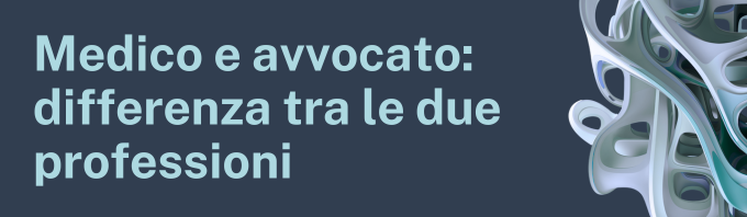 Differenza tra medico e avvocato