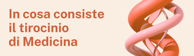 In cosa consiste il tirocinio di Medicina